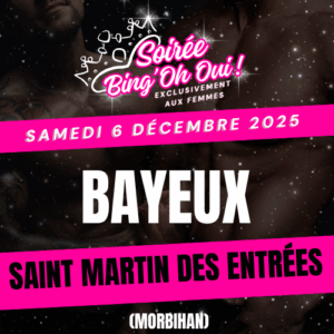 BAYEUX - Soirée Bing'Oh Oui ! - Samedi 6 Décembre 2025