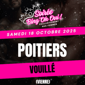 POITIERS - Soirée Bing'Oh Oui ! - Samedi 18 Octobre 2025