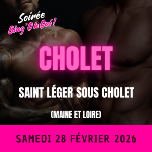 CHOLET - Soirée Bing'Oh Oui ! - Samedi 28 Février 2026 - Saint Léger sous Cholet