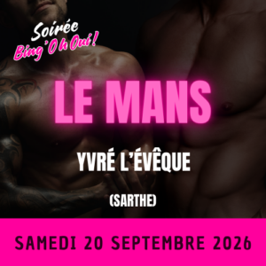 LE MANS - Soirée Bing'Oh Oui ! - Samedi 20 septembre 2025 - Yvré L'évêque